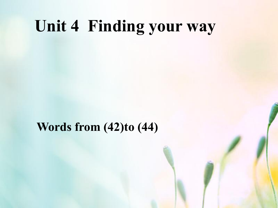 江苏省连云港市东海县七年级英语下册 Unit 4 Finding your way Wordlist 1课件 （新）牛津_第1页