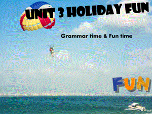 苏教译林版英语六年级上册Unit 3Holiday fun课件3