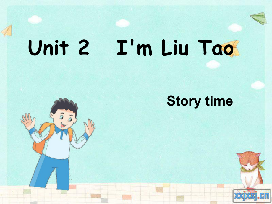 蘇教譯林版三年級上冊Unit 2I’m Liu TaoStory time課件_第1頁