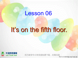 科普版英語(yǔ)六上Lesson 6It’s on the fifth floor課件1