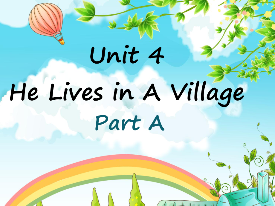 陜旅版英語五年級下冊 Unit 4 He Lives in a Village Part APPT課件_第1頁