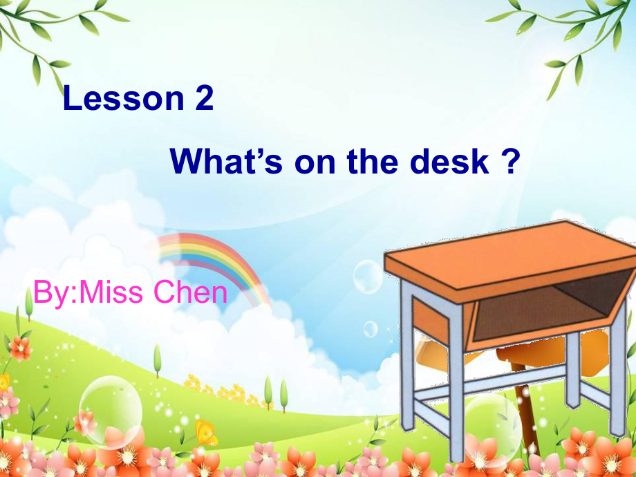 科普版英语四上Lesson 2What’s on the desk课件1_第1页