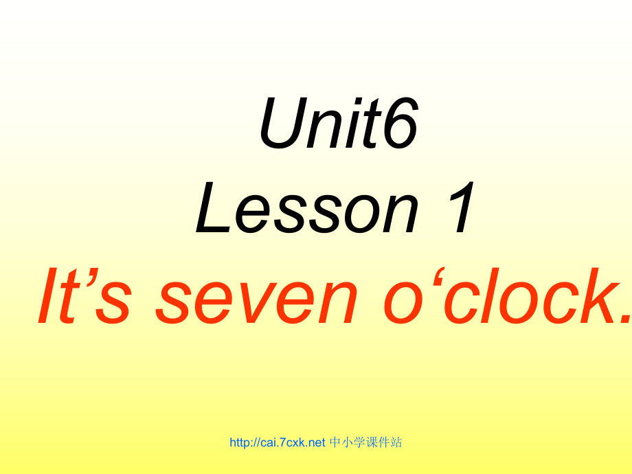 魯科版英語三年級(jí)下冊(cè)Unit 6Lesson 1 It’s Seven o’clock課件_第1頁