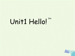 一年級英語上冊 Unit 1 Hello!課件 北師大（一起）