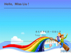 重大版英語三年級上冊Unit 1Hello Miss Liuppt課件1