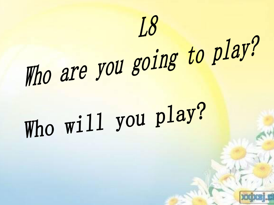 科普版英語六下Lesson 8Who are you going to play課件1_第1頁