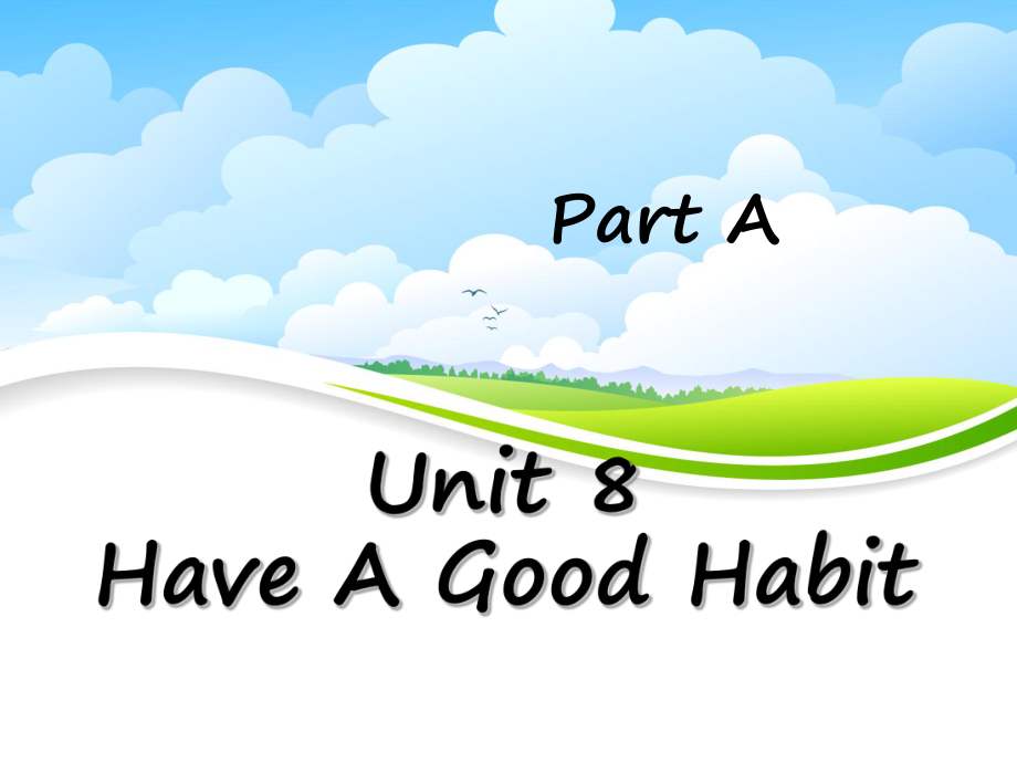 陜旅版英語五年級下冊 Unit 8 Have A Good Habit Part A 2 PPT課件_第1頁