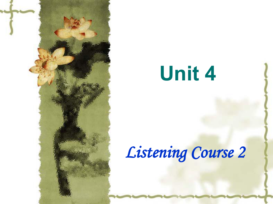 听力教程1 第2版 (戴炜栋 施心远)Unit4_第1页