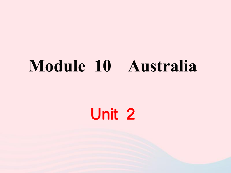 九年级英语上册Module10AustraliaUnit2ThegamethattheylikemostisAustralianfootball教学课件新版外研版_第1页