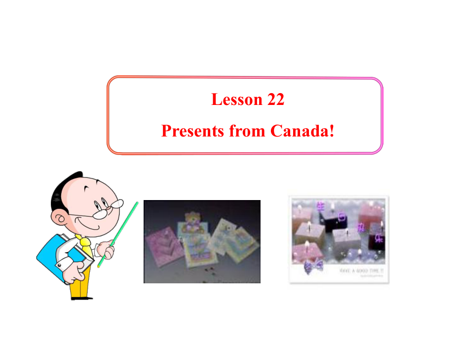 英语课件：冀教版八上+Lesson+22Presents+from+Canada!（共20张PPT）_第1页
