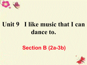 （江西專用）秋九年級英語全冊 Unit 9 I like music that I can dance to（第5課時）Section B（2a-3b）作業(yè)課件 （新）人教新目標(biāo)