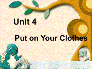 重大版英語(yǔ)三年級(jí)下冊(cè)Unit 4Put on your clothesppt課件1