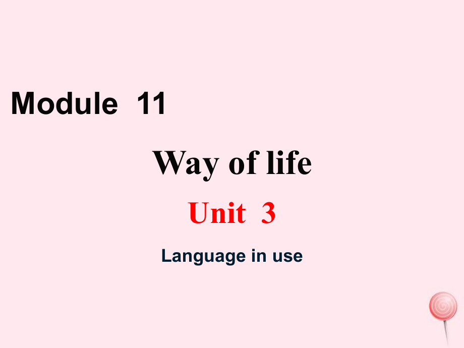八年级英语上册Module11WayoflifeUnit3Languageinuse教学课件新版外研版_第1页