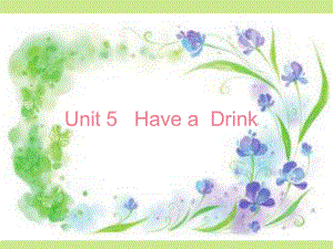 重大版英語三年級下冊Unit 5Have a drinkppt課件1