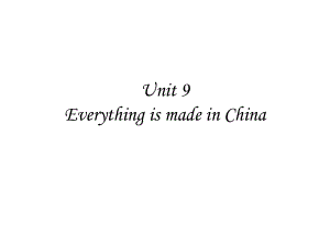 高教版中職英語基礎模塊 第2冊Unit 9Everything is made in Chinappt課件3