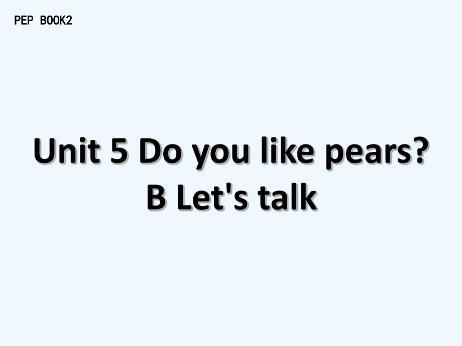 英語人教版三年級下冊Unit 5 B Let‘s talk.ppt_第1頁