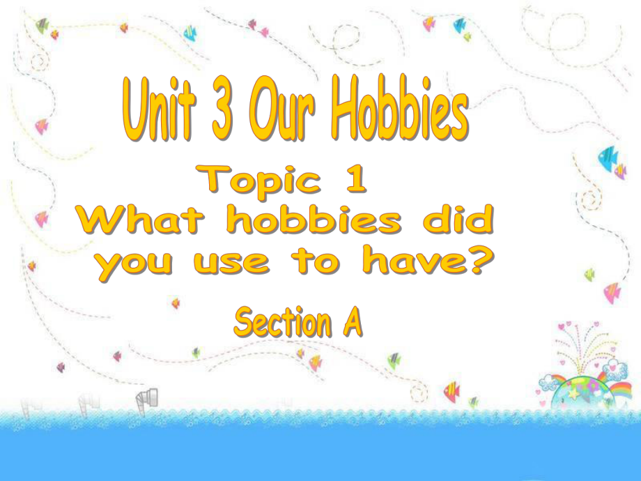 仁愛英語八年級上冊unit3topic1sectionA.ppt_第1頁