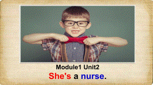 Module1-Unit2-She's-a-nurse-她是一名护士