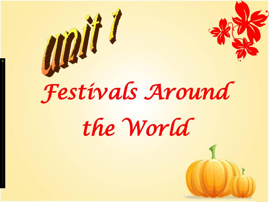 Festivals-around-the-world-阅读课件_第1页