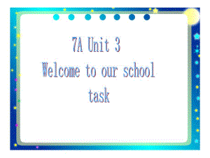 7AUnit3welcometotheunittask课件2