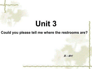Unit3Couldyoupleasetellmewheretherestroomsare第2课时课件0222p