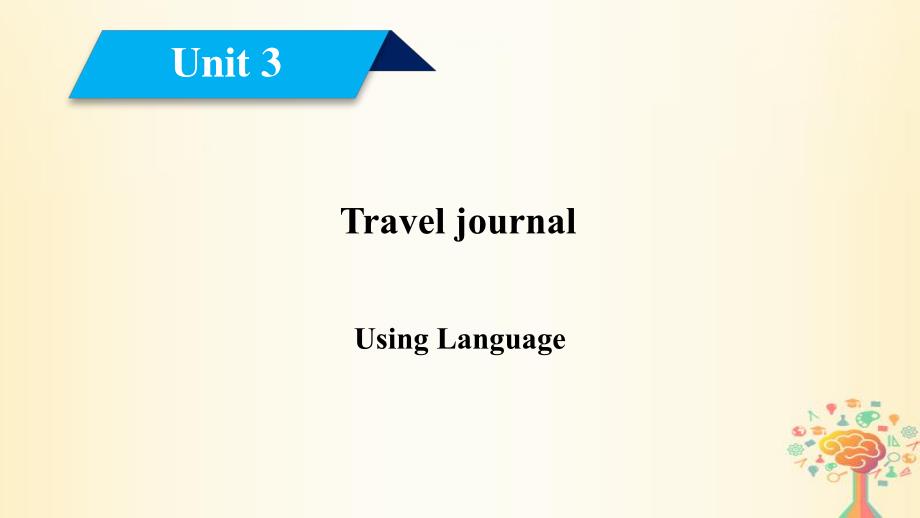高中英语Unit3Traveljournal3课件新人教版必修1_第1页
