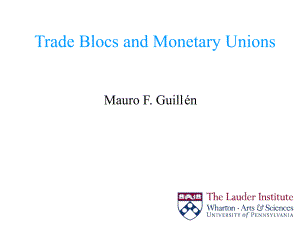 贸易集团和货币联合体TradeBlocsandMonetaryUnionsMauroF.Guilln沃顿商学院