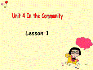 二年級上冊英語課件-Unit 4 In the Community Lesson 1 2｜人教新起點（2018秋）(共10.ppt)