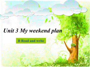 六年级上册英语课件- Unit 3 My weekend plan PB Read and write 人教PEP版(共13张PPT)
