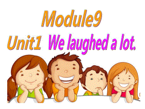 五年级英语下册课件-Module 9 Unit 1 We laughed a lot217-外研版（三起）