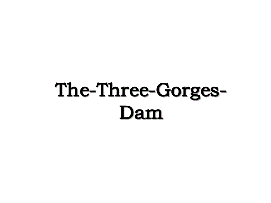 The-Three-Gorges-Dam_第1页