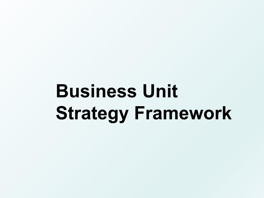 Business Unit Strategy Framework_第1页
