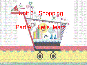 四年级英语下册unit6_Shopping_A_Let’s_learn