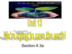 Unit13_We_are_trying_to_save_the_earth (2)