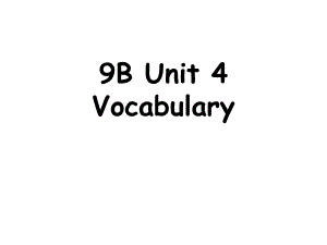 9Bunit4vocabulary课件