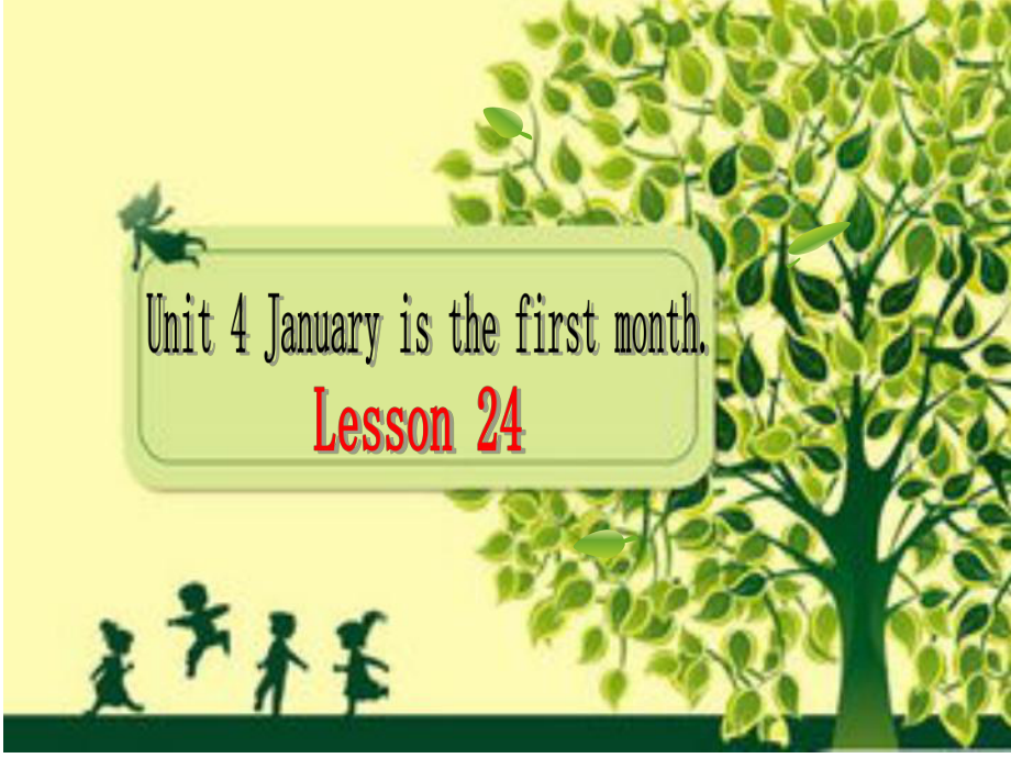 六年级上册英语课件－Unit4 January is the first month.（Lesson24) ｜人教精通版 (共17张PPT)_第1页