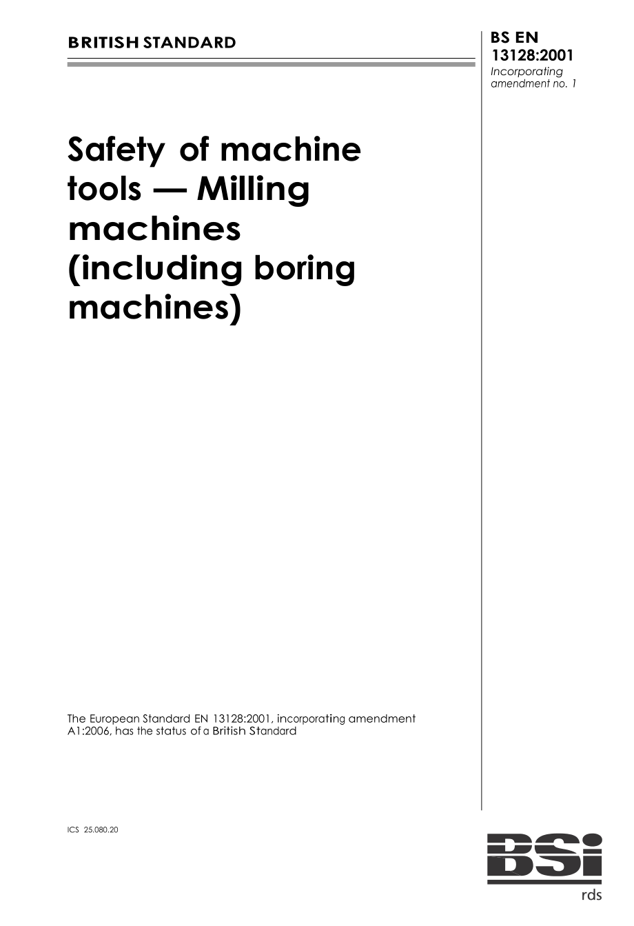 bs英國(guó)標(biāo)準(zhǔn)】bs en 13128 safety of machine tools. milling machines (including boring machines)_第1頁(yè)