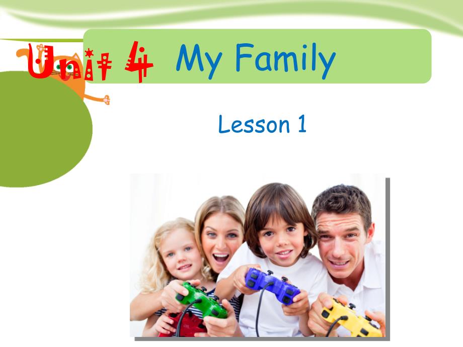 Unit 4 My Family Lesson 1 课件 2_第1页