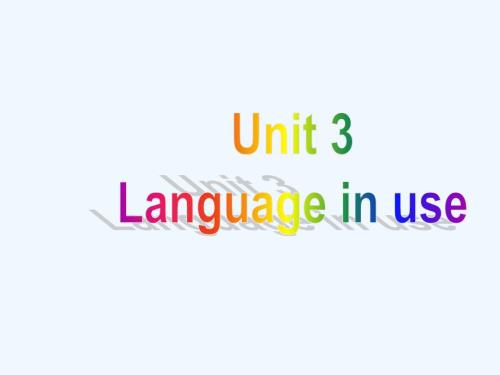 Unit 3 Language in use 課件2