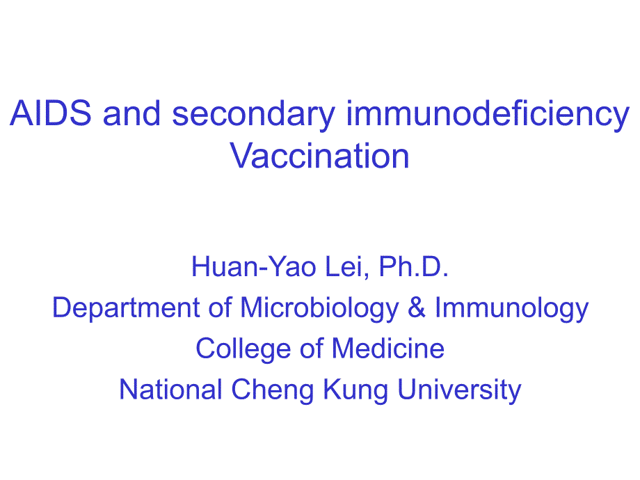 -AIDS-and-secondary-immunodeficiency-Vaccination课件_第1页