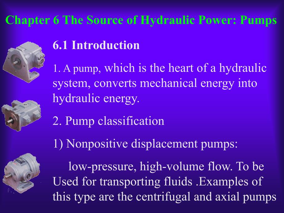 Chapter-6-The-Source-of-Hydraulic-Power-Pumps-液压传动_第1页