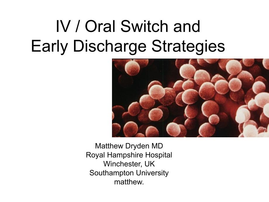 IV--Oral-Switch-and-Early-Discharge-Strategies课件_第1页