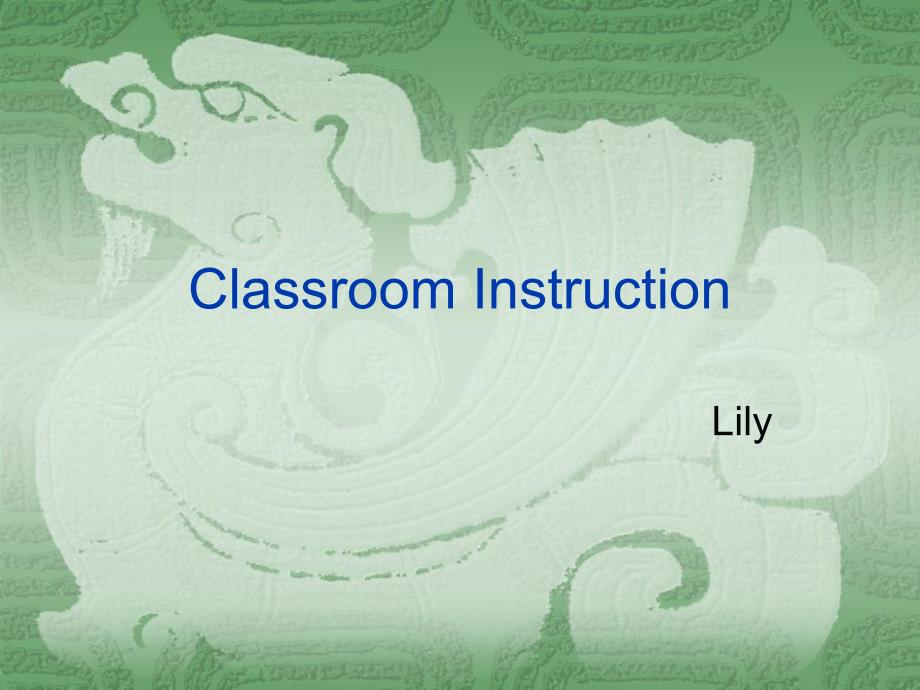 英语课堂用语Classroom_Instruction(教育精品)_第1页