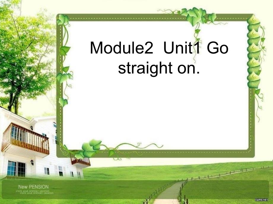 外研社小学英语(三年级起点)四年级上册Module2-Unit1Gostraigh_第1页