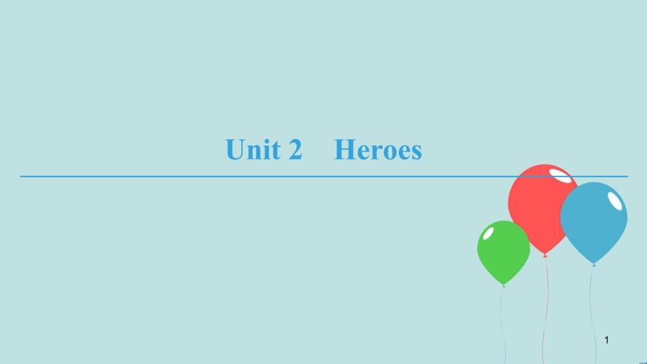 高中英语 Unit 2 Heroes Section Ⅰ Reading(Ⅰ) (Warm-up & Lesson 1)课件 北师大版必修1_第1页