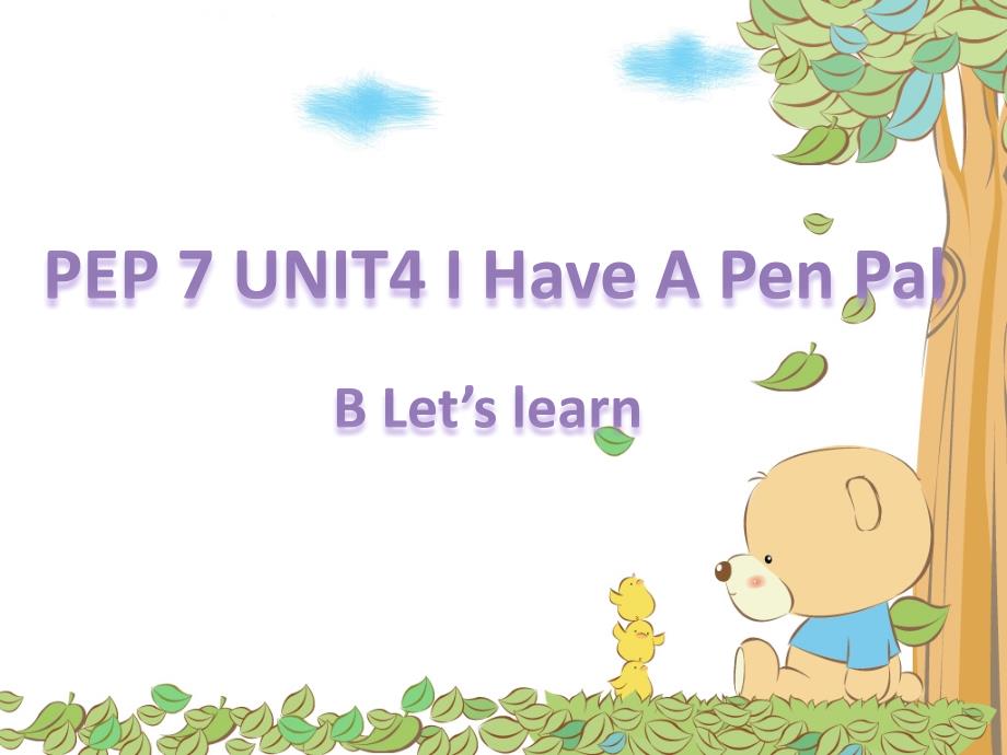 六年级上册Unit4IhaveapenpalBLet'slearn(教育精品)_第1页