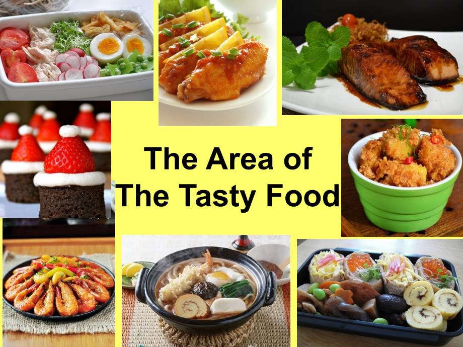 The-Area-of-The-Tasty-Food课件_第1页