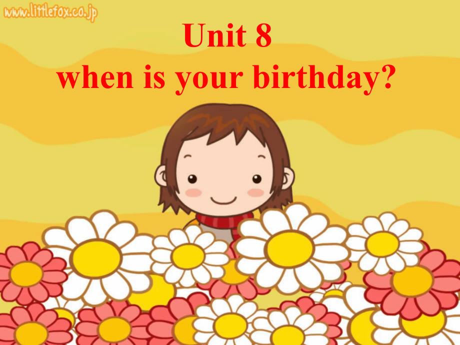 Unit8_When_is_your_birthday_section_A_课件 (2)_第1页