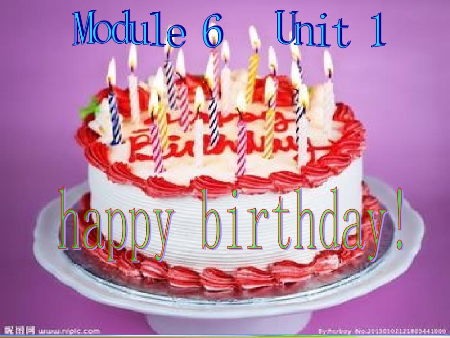 MODULE_6_Unit_1_Happy_birthday课件(外研版新标准小学英语第一册上册课件)_第1页