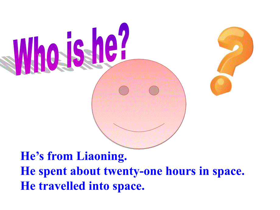 He-spent-about-twenty-one-hours-in-space课件(1)(教育精品)_第1页